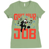 quit your job! Ladies Fitted T-Shirt