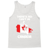 There Is No Cant In Canada Tank Top