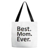 best mom ever Tote Bags