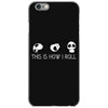 This Is How I Roll iPhone 6/6s Case