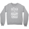 There's This Girl Who Stole My Heart She Calls Me Uncle Crewneck Sweatshirt