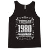 vintage made in 1980 perfectly aged a living legend Tank Top