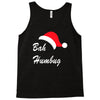 bah humbug Tank Top
