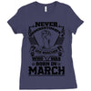 Never Underestimate Dog Rescuer Who Was Born March Ladies Fitted T-Shirt