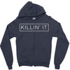 killin' it Zipper Hoodie