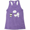 coffee that's always late Racerback Tank