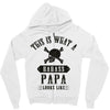 This Is What A Bad Ass Papa Looks Like Zipper Hoodie