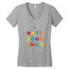 i hate your child Women's V-Neck T-Shirt