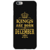 kings are born in december iPhone 6/6s Case