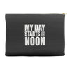 my day starts at noon Accessory Pouches