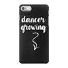 Dancer Growing iPhone 7 Case