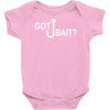 got bait Baby Onesie