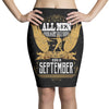 All Men Are Created Equal But Only The Best Are Born In September Pencil Skirts