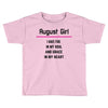 August Girl Toddler T-shirt