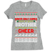 Santa Only Comes Once A Year Brother Is Always Here To Cheer Ladies Fitted T-Shirt