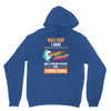 walk away i have anger issues and a serious dislike for stupid people Unisex Hoodie