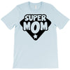 super mom T-Shirt