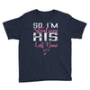 So I'm Stealing His Last Name Youth Tee