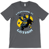 everything is gotham T-Shirt