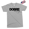 Dobre Exclusive T-shirt