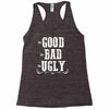 The Bad Ugly Good Racerback Tank
