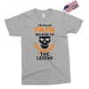 I'm Called Papa Because I'm the Man the Myth the Legend Exclusive T-shirt