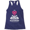 I Am Actually In A Very Commited Relationship Racerback Tank
