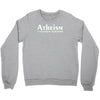 atheism Crewneck Sweatshirt