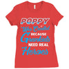 Poppy Was Created because Grankids Need Real Heroes Ladies Fitted T-Shirt