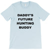 daddy future hunting buddy T-Shirt