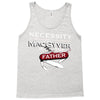 necessity is the mother Tank Top