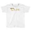 VAPE Toddler T-shirt