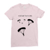 I Do Not Want To Go To School Ladies Fitted T-Shirt
