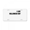 i like halloween day License Plate