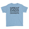 great dads get promoted Youth Tee