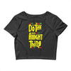 do the aight thing Crop Top