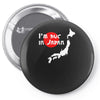 i'm huge in japan Pin-back button