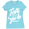 love what you do Ladies Fitted T-Shirt