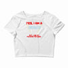 yes i am a firefighter Crop Top