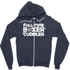 full time boxer cuddler Zipper Hoodie