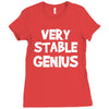 very stable genius Ladies Fitted T-Shirt