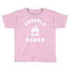Trouble Maker Toddler T-shirt