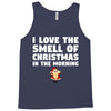 smell of christmas in the morning Tank Top