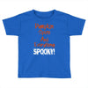 pumpkin spice and everything spooky Toddler T-shirt