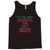 most wonderful time for a beer Tank Top