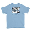 shut down slogan Youth Tee