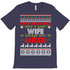 Santa Only Comes Once A Year Wife Is Always Here T-Shirt