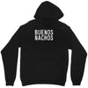 buenos nachos Unisex Hoodie