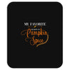 my favorite season is pumpkin spice Mousepad