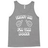 trust me i'm the boss Tank Top